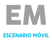 EM
ESCENARIO MÓVIL